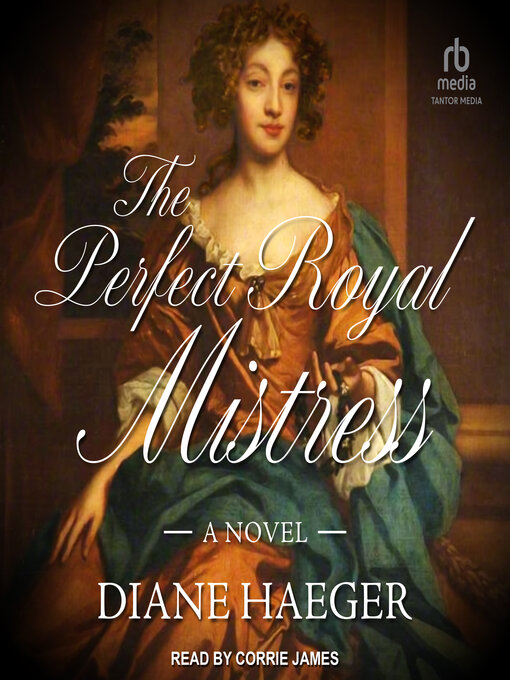 Title details for The Perfect Royal Mistress by Diane Haeger - Available